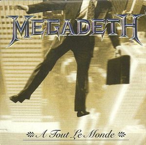 Megadeth – A Tout Le Monde