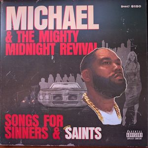 Michael & The Mighty Midnight Revival, Songs For Sinners & Saints cover