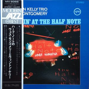 Smokin' At The Half Note = ハーフ・ノートのウェス・モンゴメリーとウィントン・ケリー by Wynton Kelly Trio /  Wes Montgomery