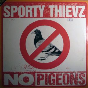 Sporty Thievz – No Pigeons