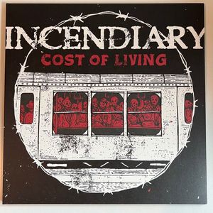 Incendiary – Cost Of Living