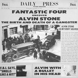 Fantastic Four – Alvin Stone (The Birth And Death Of A Gangster)