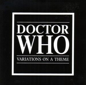 Doctor Who -  Variations On A Theme by Various
