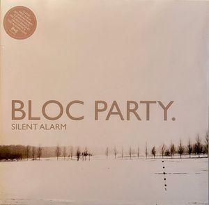 Silent Alarm by Bloc Party