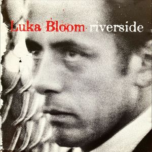 Riverside by Luka Bloom
