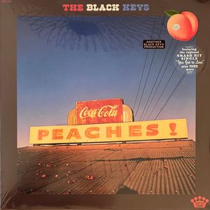 Peaches! by The Black Keys