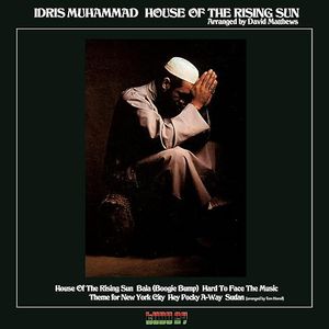 House Of The Rising Sun by Idris Muhammad