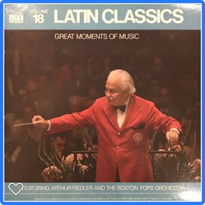 Volume 18, Latin Classics by Arthur Fiedler And  Boston Pops Orchestra