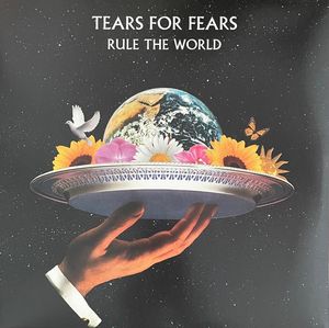 Rule The World by Tears For Fears