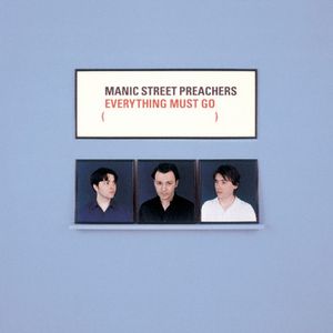 Everything Must Go by Manic Street Preachers