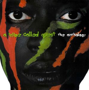 The Anthology by A Tribe Called Quest The Anthology by A Tribe Called Quest