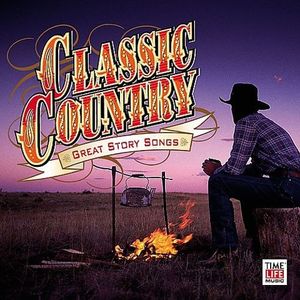 Classic Country - Great Story Songs cover