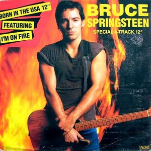 Bruce Springsteen – I'm On Fire / Born In The USA