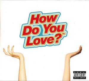 How Do You Love? cover