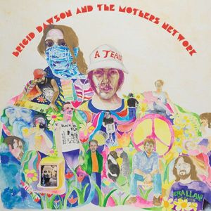 Brigid Dawson And The Mothers Network – Ballet Of Apes