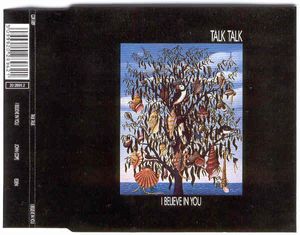 Talk Talk – I Believe In You