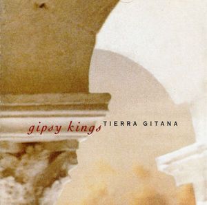 Gipsy Kings – Tierra Gitana