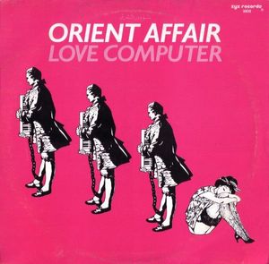 Love Computer by Orient Affair Love Computer by Orient Affair
