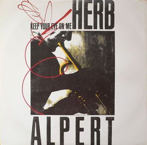 Keep Your Eye On Me by Herb Alpert