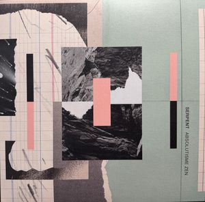 Serpent – Absolutisme Zen