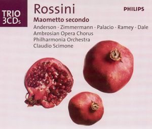 Maometto Secondo by Gioacchino Rossini -  June Anderson ·  Margarita Zimmermann ·  Ernesto Palacio ·  Samuel Ramey ·  Laurence Dale ·  The Ambrosian Opera Chorus ·  Philharmonia Orchestra ·  Claudio Scimone