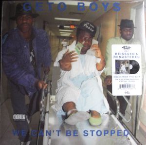 We Can't Be Stopped by Geto Boys