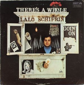 There's A Whole Lalo Schifrin Goin' On by Lalo Schifrin
