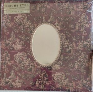 Fevers And Mirrors by Bright Eyes