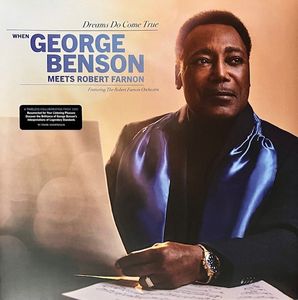 Dreams Do Come True : When George Benson Meets Robert Farnon cover