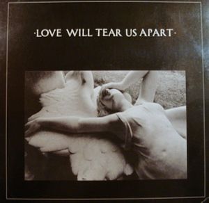 Joy Division – Love Will Tear Us Apart