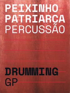 Jorge Peixinho, Eduardo Luís Patriarca, Drumming – Peixinho Patriarca Percussão