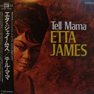 Tell Mama by Etta James