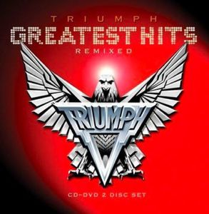 Triumph – Greatest Hits Remixed