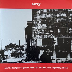 Envy – All The Footprints You've Ever Left And The Fear Expecting Ahead