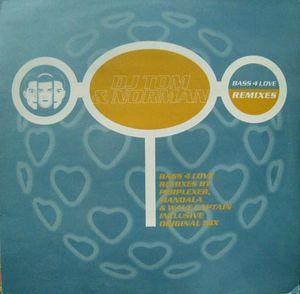 DJ Tom & Norman – Bass 4 Love (Remixes)