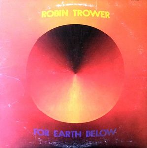 For Earth Below by Robin Trower
