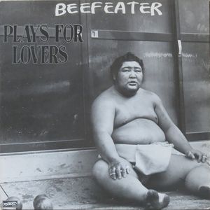 Plays For Lovers by Beefeater