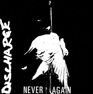 Discharge – Never Again