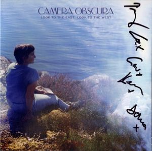 Look To The East, Look To The West by Camera Obscura