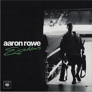 Aaron Rowe – Exodus
