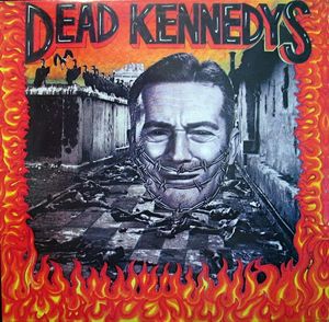 Dead Kennedys – Give Me Convenience Or Give Me Death