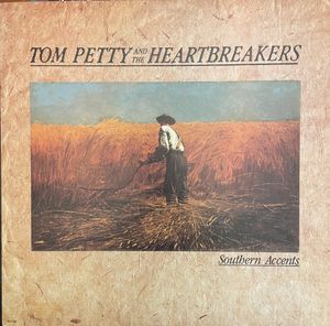 Tom Petty And The Heartbreakers – Southern Accents
