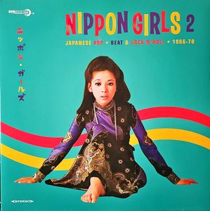 Nippon Girls 2: Japanese Pop, Beat & Rock'N'Roll 1966-70 cover