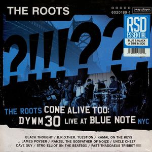 The Roots Come Alive Too: DYWM30 Live At Blue Note NYC cover