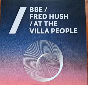 B.B.E. / Fred Hush / At The Villa People – Hurricane / Sturm Der Liebe / Indian Summer