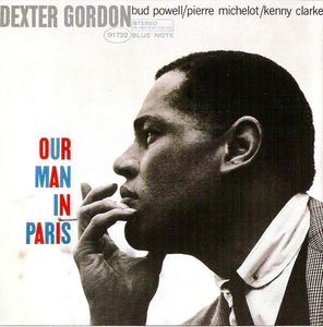 Dexter Gordon – Our Man In Paris