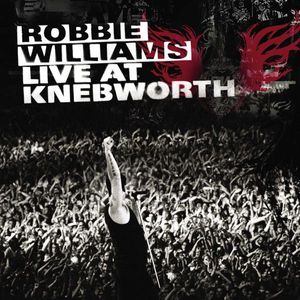 Robbie Williams – Live At Knebworth