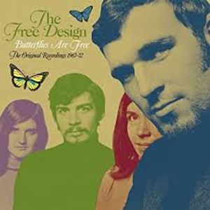 Butterflies Are Free - The Original Recordings 1967-72 by The Free Design