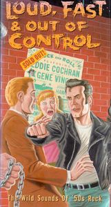 Loud, Fast & Out Of Control: The Wild Sounds Of '50s Rock cover