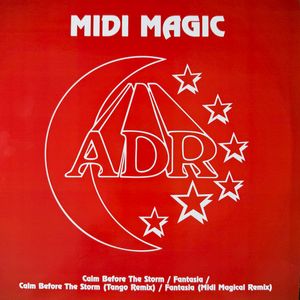 Midi Magic – Calm Before The Storm / Fantasia / Calm Before The Storm (Tango Remix) / Fantasia (Midi Magical Remix)